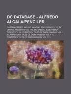 Dc Database - Alfredo Alcala Penciler: C di Source Wikia edito da Books LLC, Wiki Series