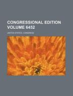 Congressional Edition Volume 6452 di United States Congress edito da Rarebooksclub.com