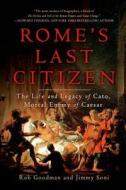 Rome'S Last Citizen di Rob (AUTHOR) Goodman edito da Griffin Publishing