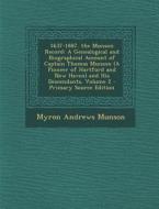 1637-1887. the Munson Record: A Genealogical and Biographical Account of Captain Thomas Munson (a Pioneer of Hartford and New Haven) and His Descend di Myron Andrews Munson edito da Nabu Press