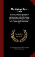 The African Slave Trade di Judah Philip Benjamin, Lucius Quintus Cincinnatus Lamar edito da Andesite Press