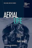 Aerial Life di Peter Adey edito da Wiley-Blackwell