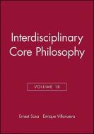 Interdisciplinary Core Philosophy di Ernest Sosa edito da Wiley-Blackwell