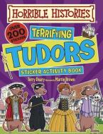 Terrifying Tudors di Terry Deary edito da Scholastic