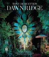 Tony Duquette's Dawnridge di Hutton Wilkinson edito da Abrams & Chronicle Books