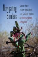 Navigating Borders di Ricardo Castro-Salazar, Carl Bagley edito da Lang, Peter