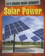 Solar Power di Richard Spilsbury, Louise Spilsbury edito da PowerKids Press