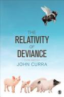 The Relativity Of Deviance edito da Sage Publications Inc