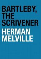 Bartleby, the Scrivener: A Story of Wall Street di Herman Melville edito da Blackstone Audiobooks