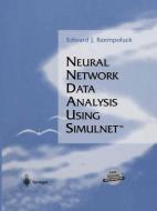 Neural Network Data Analysis Using Simulnet(TM) di Edward J. Rzempoluck edito da Springer New York