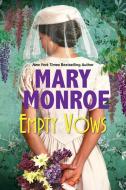 Empty Vows di Mary Monroe edito da DAFINA