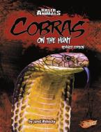 Cobras: On the Hunt di Janet Riehecky edito da CAPSTONE PR
