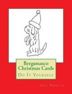 Bergamasco Christmas Cards: Do It Yourself di Gail Forsyth edito da Createspace