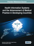 Health Information Systems and the Advancement of Medical Practice in Developing Countries edito da Medical Information Science Reference