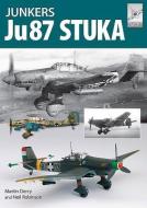 Flight Craft 12: The Junkers Ju87 di Martin Derry edito da Pen & Sword Books Ltd
