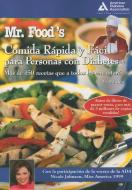 Mr. Food's Comida Rapida Y Facil Para Personas Con Diabetes di Art Ginsburg edito da AMER DIABETES ASSN