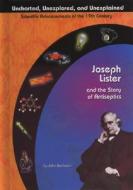Joseph Lister and the Story of Antiseptics di John Bankston edito da Mitchell Lane Publishers