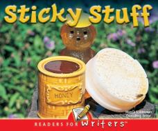 Sticky Stuff di Luana K. Mitten, Mary M. Wagner edito da Rourke Publishing (FL)