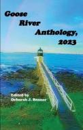Goose River Anthology, 2023 edito da Goose River Press