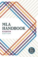 MLA Handbook di Modern Language Association edito da Modern Language Association of America