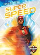 Super Speed di ALLAN MOREY edito da Bellwether Media Inc