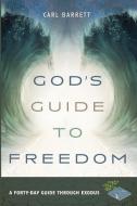 God's Guide to Freedom di Carl Barrett edito da Resource Publications