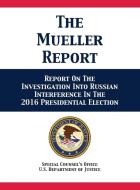 The Mueller Report di U. S. Department Of Justice edito da 12th Media Services