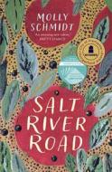 Salt River Road di Molly Schmidt edito da Fremantle Press
