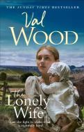 The Lonely Wife di Val Wood edito da Transworld Publishers Ltd