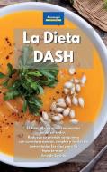 La Dieta DASH di Alexangel Kitchen edito da Yuri Tufano