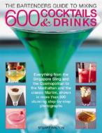 The How To Create Fantastic Drinks Using Sprits, Liqueurs, Wine, Beer And Mixers di Stuart Walton edito da Anness Publishing