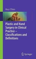 Plastic And Hand Surgery di Mary O'Brien edito da Springer London Ltd