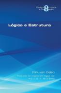 Logica e Estrutura di Dirk van Dalen edito da College Publications