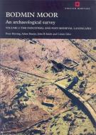 Bodmin Moor: An Archaeological Survey: Volume 2 di Peter Herring, Adam Sharpe, John R. Smith, Colum Giles, Nicholas Johnson edito da Historic England