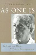 As One is di J. (J. Krishnamurti) Krishnamurti edito da Hohm Press,U.S.