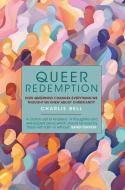 Queer Redemption di Charlie Bell edito da Darton, Longman & Todd Ltd