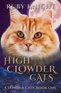 High Clowder Cats di Ruby Knight edito da MoshPit Publishing