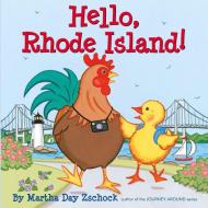 Hello Rhode Island! di Martha Day Zschock edito da Commonwealth Editions