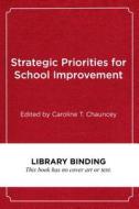 Strategic Priorities for School Improvements edito da Harvard Education Press