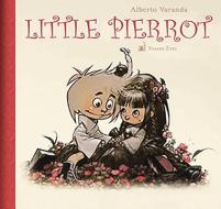 Little Pierrot Vol. 3 di Alberto Varanda edito da Lion Forge, LLc, The