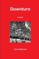 Downturn di Tom Anderson edito da Tombuktu Books