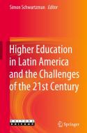 Higher Education in Latin America and the Challenges of the 21st Century edito da Springer International Publishing