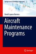 Aircraft Maintenance Programs di David Lapesa Barrera edito da Springer Nature Switzerland AG