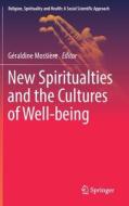 New Spiritualties And The Cultures Of Well-being edito da Springer International Publishing AG