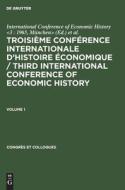 Troisieme Conference Internationale D'Histoire Economique: Munich, (23-27 Aoaut) 1965: 1 edito da Walter de Gruyter