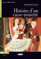 Histoire d'un casse-noisette. Buch + Audio-CD di Alexandre Dumas edito da Klett Sprachen GmbH
