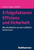 Erfolgsfaktoren Effizienz und Sicherheit di Martin Hinsch, Barbara Hogan, Cpt. Jens Olthoff edito da Kohlhammer W.