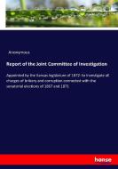 Report of the Joint Committee of Investigation di Anonymous edito da hansebooks