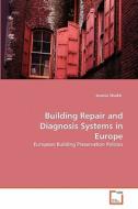 Building Repair and Diagnosis Systems in Europe di Javeria Shaikh edito da VDM Verlag