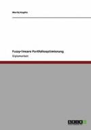 Fuzzy-lineare Portfoliooptimierung di Moritz Koplin edito da GRIN Publishing